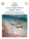 VARESE: Arcana / Integrales / Deserts@